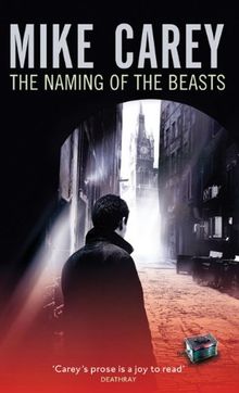 Naming of the Beasts: A Felix Castor Novel