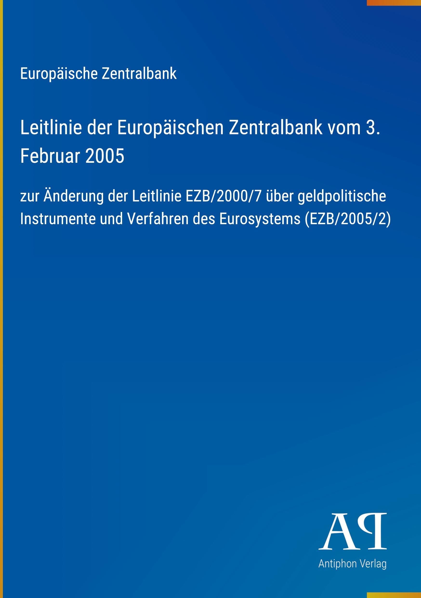 Leitlinie der Europäischen Zentralbank vom 3. Februar 2005