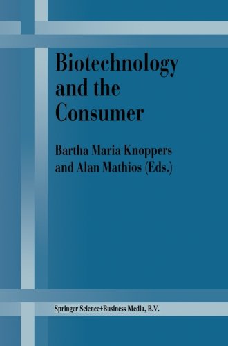 Biotechnology and the Consumer: A research project sponsored by the Office of Consumer Affairs of Industry Canada