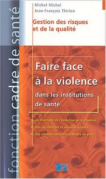 Faire face à la violence dans les institutions de santé