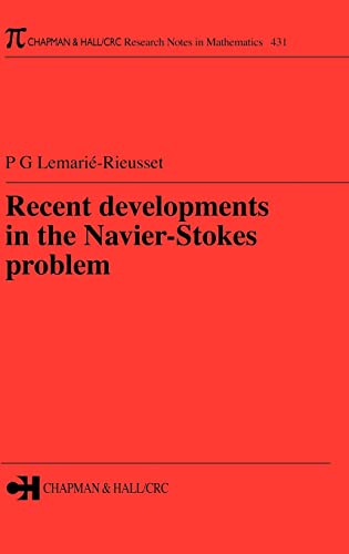 Recent developments in the Navier-Stokes problem (Research Notes in Mathematics Series)