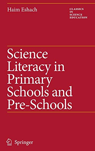 Science Literacy in Primary Schools and Pre-Schools (Classics in Science Education, 1, Band 1)