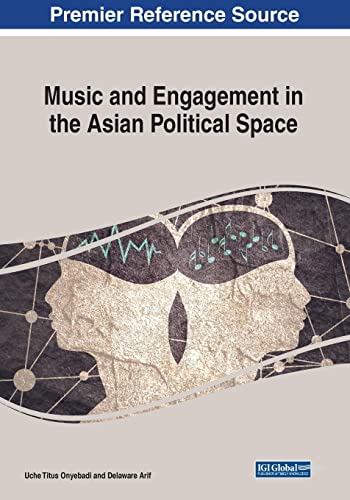 Music and Engagement in the Asian Political Space
