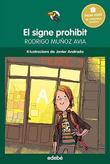 Premi Edebé infantil. El signe prohibit (Tuca Verd, Band 12)