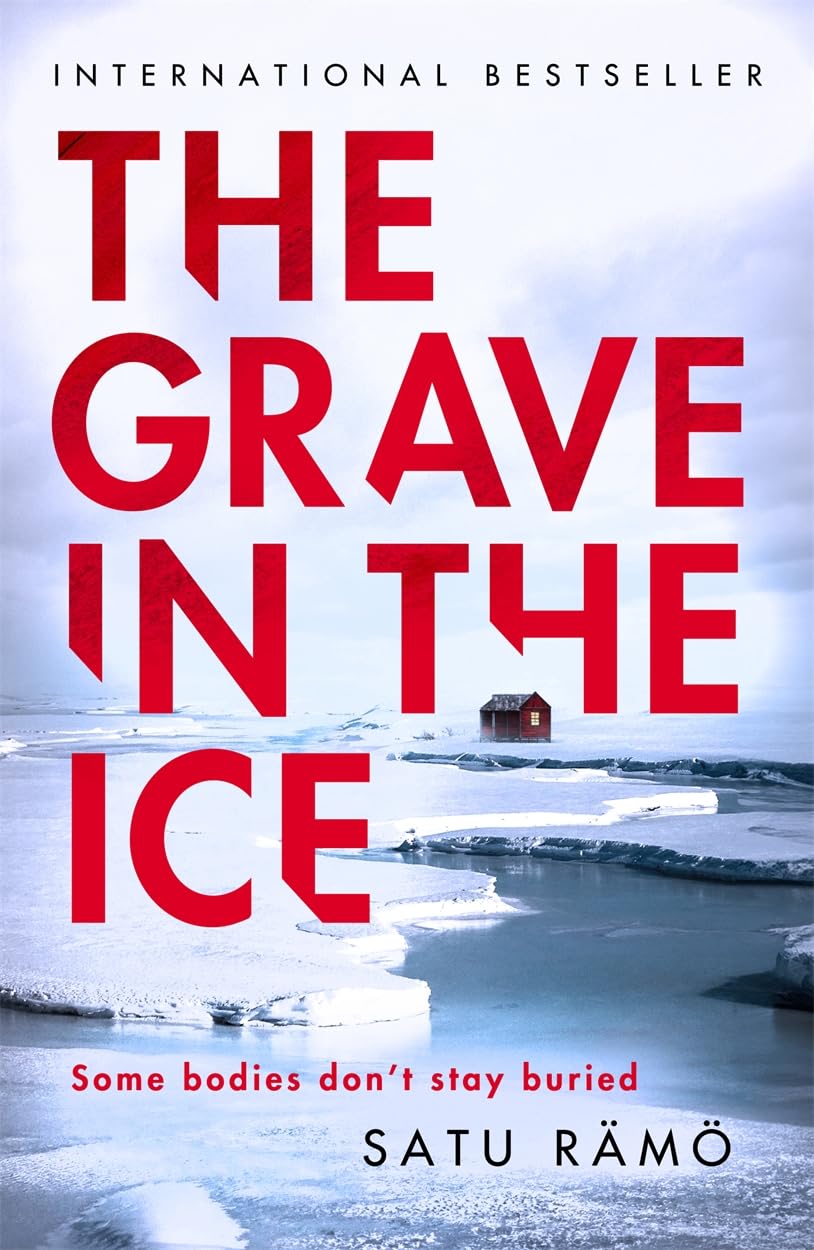 The Grave in the Ice: The international bestselling, award-winning thriller (Hildur)