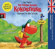 Der Kleine Drache Kokosnuss Kommt In Die Schule Englisch Lernen Mit Dem Kleinen Drachen Kokosnuss Von Ingo Siegner