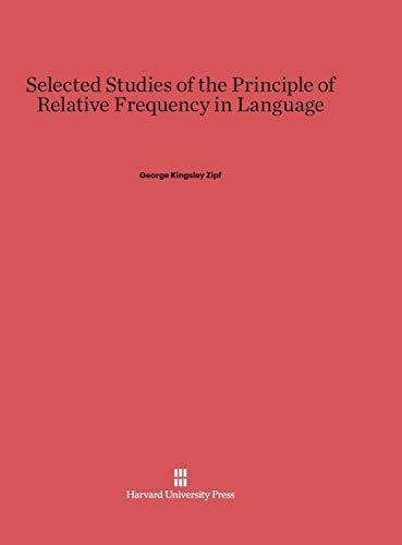 Selected Studies of the Principle of Relative Frequency in Language