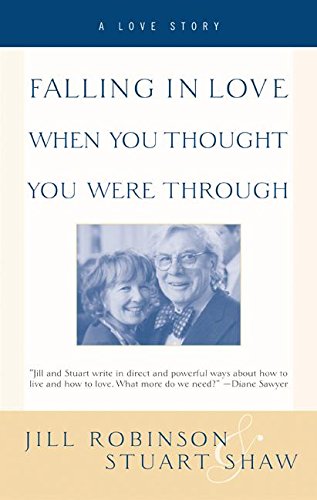 Falling in Love When You Thought You Were Through: A Love Story