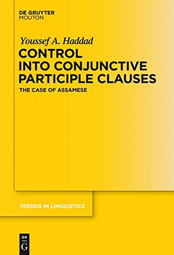 Control into Conjunctive Participle Clauses: The Case of Assamese (Trends in Linguistics. Studies and Monographs [TiLSM], Band 233)