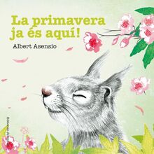 La primavera ja és aquí! (Mis Primeros Libros de Cartón)