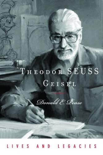 Theodor Geisel: A Portrait of the Man Who Became Dr. Seuss (Lives and Legacies)
