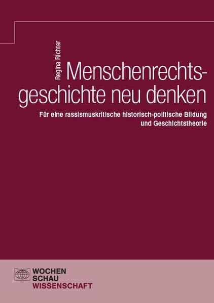 Menschenrechtsgeschichte neu denken - Neuware