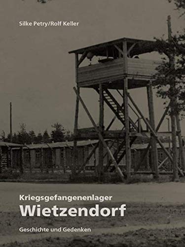 Kriegsgefangenenlager Wietzendorf: Geschichte und Gedenken