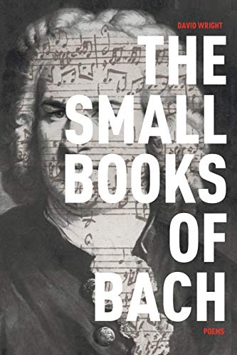 The Small Books of Bach: Poems