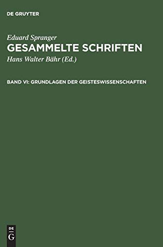 Gesammelte Schriften: Grundlagen der Geisteswissenschaften