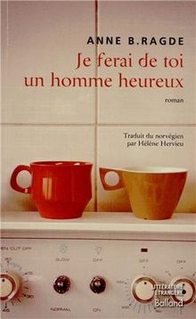 Je ferai de toi un homme heureux