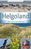 Helgoland: Ein Naturreiseführer