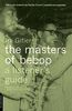 The Masters Of Bebop: A Listener's Guide: An Introduction