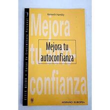 Mejora tu autoconfianza (Vivir Mejor / Better Living)