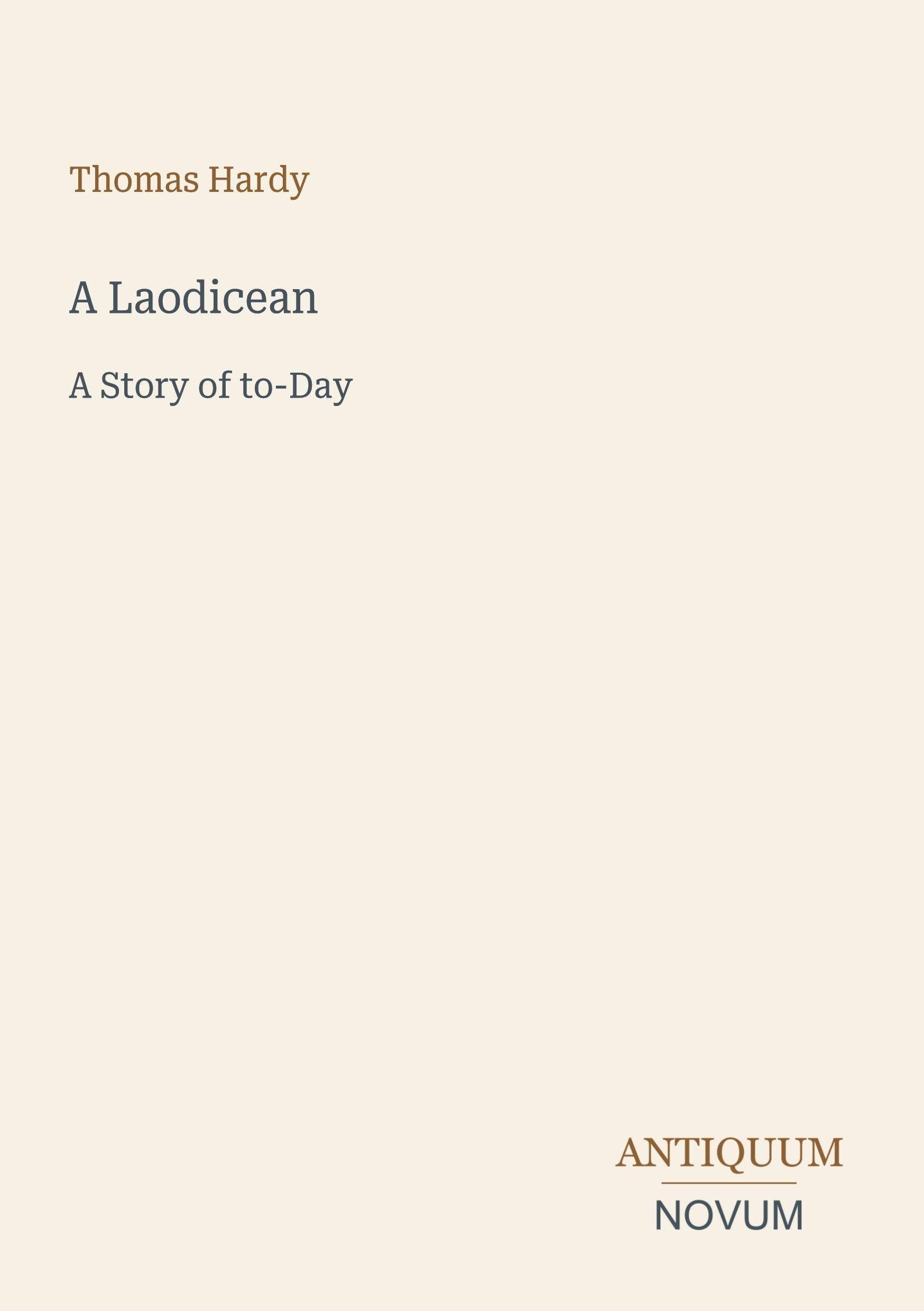 A Laodicean: A Story of to-Day
