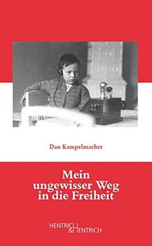 Mein ungewisser Weg in die Freiheit (Jüdische Memoiren)