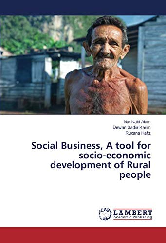 Social Business, A tool for socio-economic development of Rural people