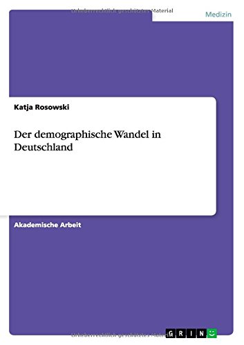 Der demographische Wandel in Deutschland