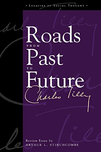 Roads from Past to Future (Legacies of Social Thought)
