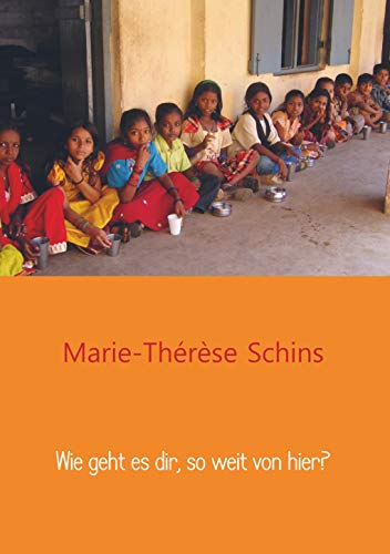 Wie geht es dir, so weit von hier?: Wahre Geschichten über Kinder aus der fernen Welt