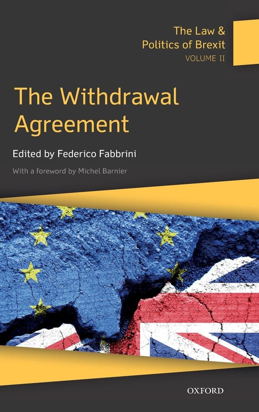 Law & Politics of Brexit: Volume II: The Withdrawal Agreement