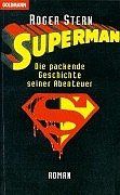 Superman. Die packende Geschichte seiner Abenteuer.