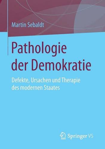Pathologie der Demokratie - Martin Sebaldt Kartoniert (TB)
