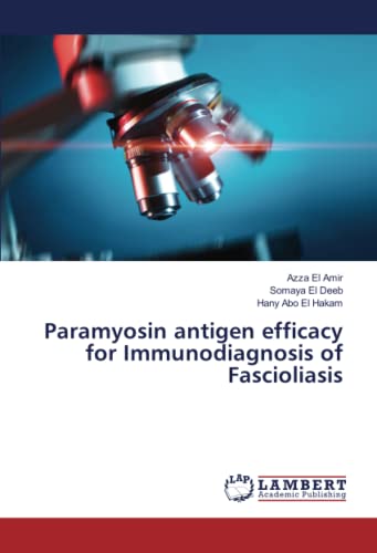 Paramyosin antigen efficacy for Immunodiagnosis of Fascioliasis