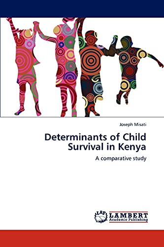 Determinants of Child Survival in Kenya: A comparative study