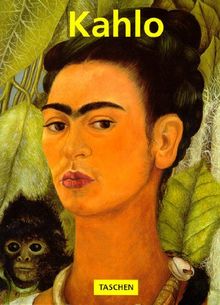 FRIDA KAHLO : 1907-1954, Souffrance et passion (Kleine Reihe Ku)