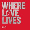 Glitterbox-Where Love Lives 2 (180g 3lp+Poster) [Vinyl LP]