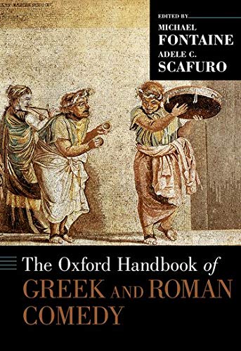 Fontaine, M: Oxford Handbook of Greek and Roman Comedy (Oxford Handbooks)