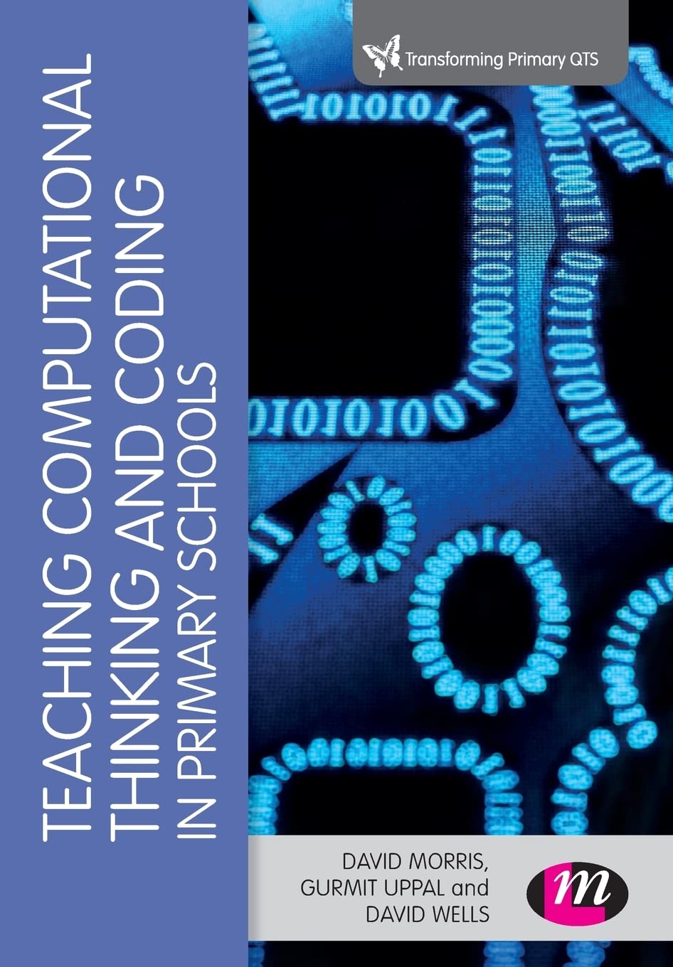 Teaching Computational Thinking and Coding in Primary Schools (Transforming Primary QTS)