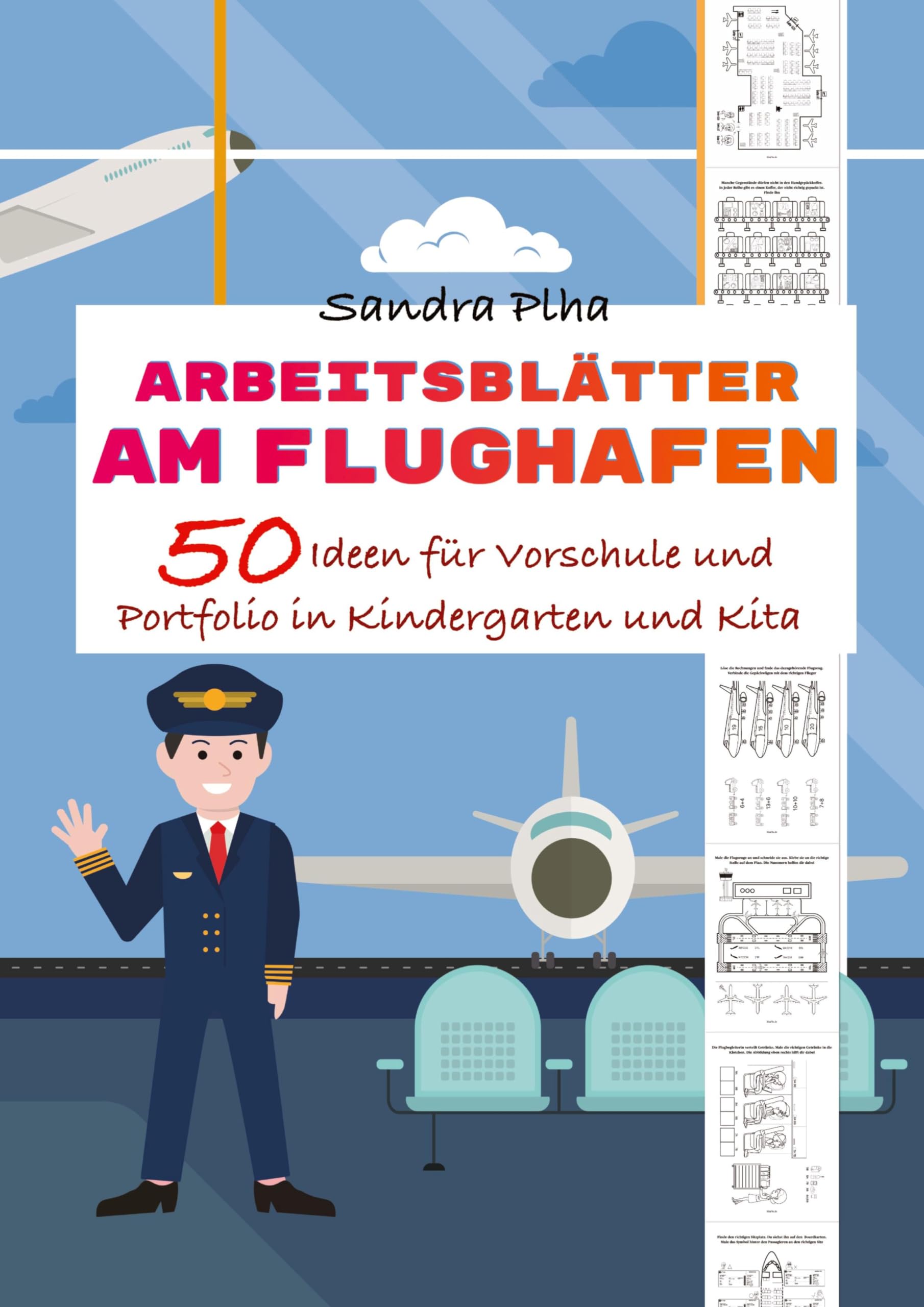 KitaFix-Kreativ: Arbeitsblätter Am Flughafen (50 Ideen für Vorschule und Portfolio in Kindergarten und Kita): Vorlagen zum Kopieren für Kinder ab 4 ... zum Kopieren für Kinder ab 4 Jahren.)