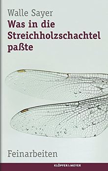 Was in die Streichholzschachtel paßte - Feinarbeiten