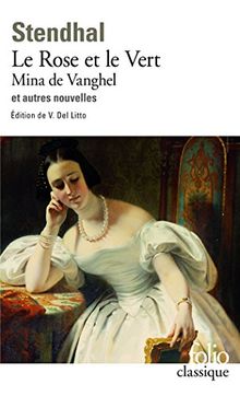 Le rose et le vert. Mina de Vanghel : et autres nouvelles