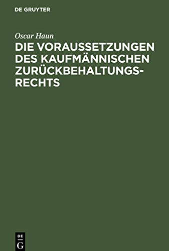 Die Voraussetzungen des Kaufmännischen Zurückbehaltungsrechts: (§§ 369, 379 HGB.)