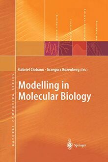 Modelling in Molecular Biology (Natural Computing Series)