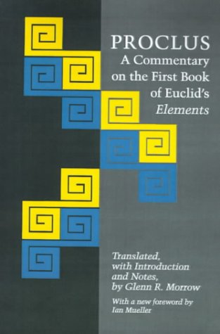 Proclus Proclus Proclus, A Commentary On The First Book Of Euclid's Elements (Princeton Paperbacks)