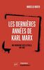 Les dernières années de Karl Marx : une biographie intellectuelle, 1881-1883