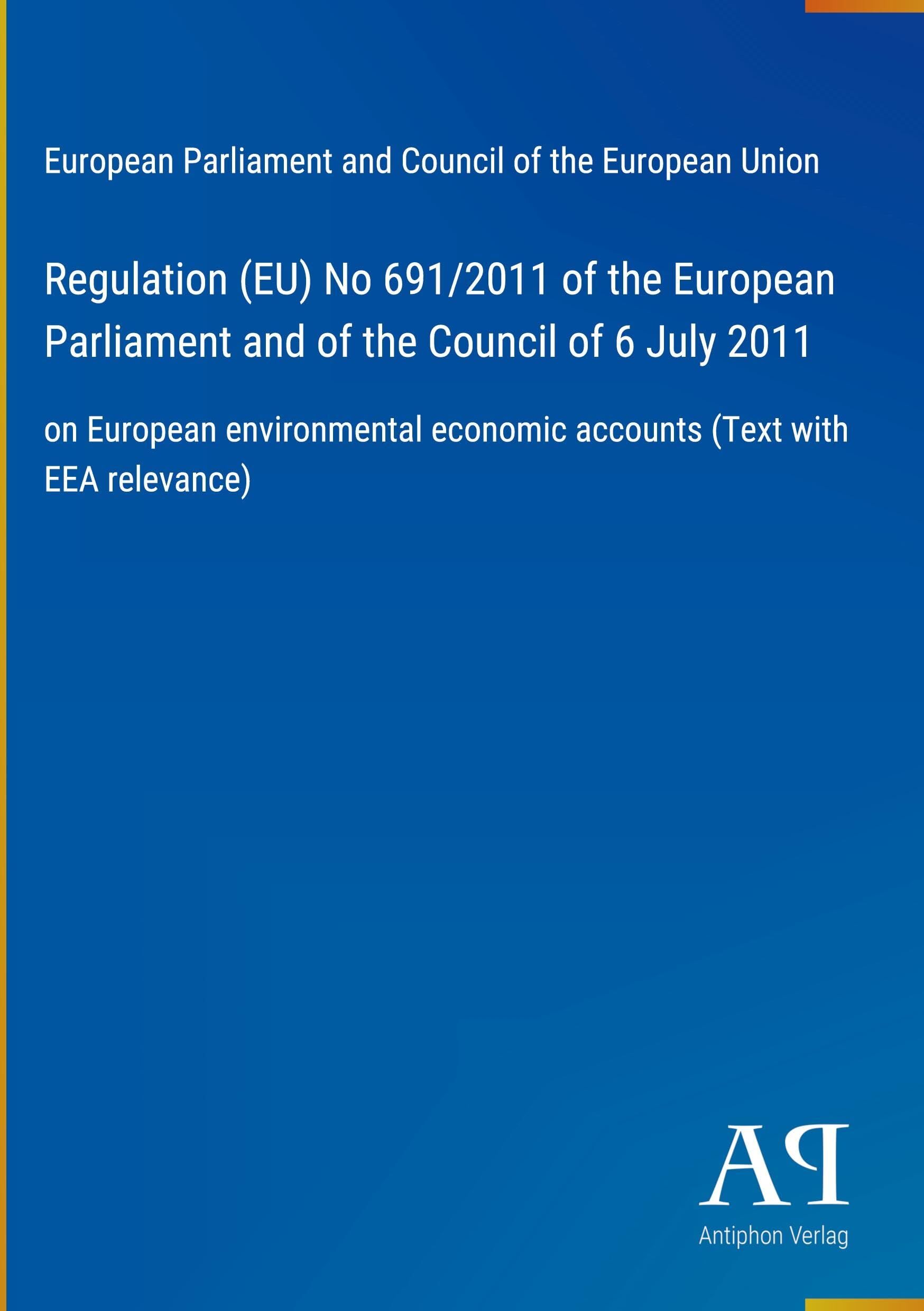 Regulation (EU) No 691/2011 of the European Parliament and of the Council of 6 July 2011
