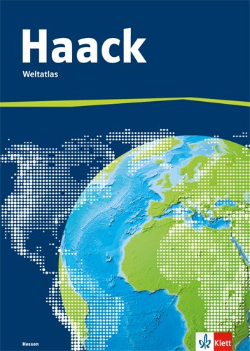 Haack Weltatlas Ausgabe Hessen 3 Der Haack Weltatlas Ausgabe Hessen Sekundarstufe I und II Gebunden