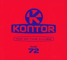 Kontor Top Of The Clubs Vol.72