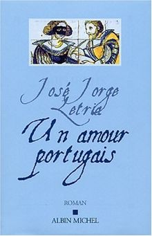 Un amour portugais