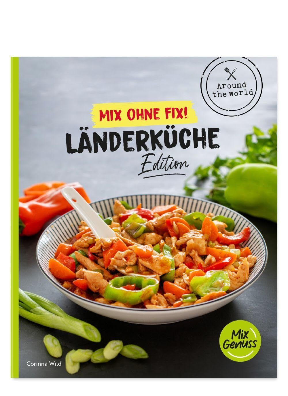 Wild, Corinna: Mix ohne Fix! Länderküche